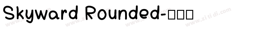 Skyward Rounded字体转换